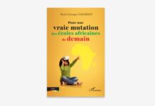 Sortie littéraire: Pour une vraie mutation des écoles africaines de demain de Roch Cyriaque Galebayi